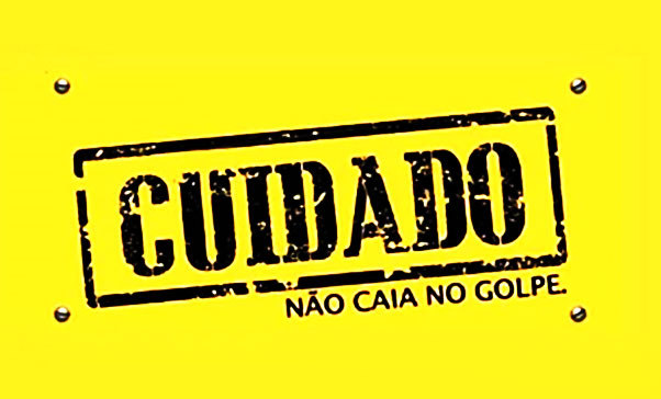 imagem, com os dizeres: cuidado, não caia no golpe